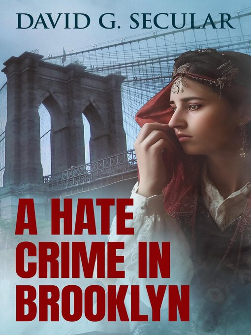 Title details for A Hate Crime in Brooklyn by David Secular - Available